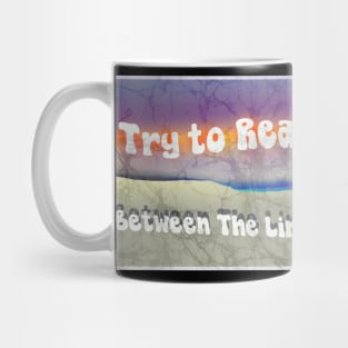 Dead lyric batik crackle abstract sunset Try To Read Between The Lines Mug